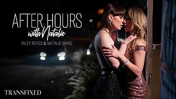 Play After hours with natalie mars, riley reyes